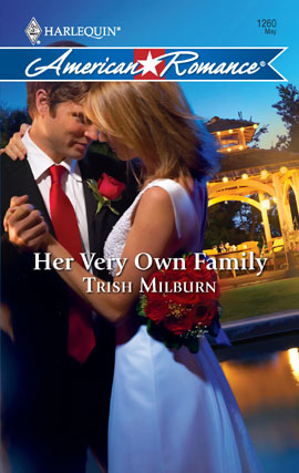 Title details for Her Very Own Family by Trish Milburn - Available